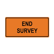 S&S Safety Sign, Reflective, End Survey, 24x48